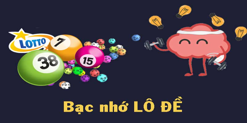 Bạc nhớ lô đề