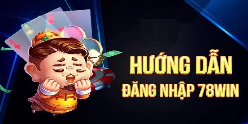 Đăng nhập 78win